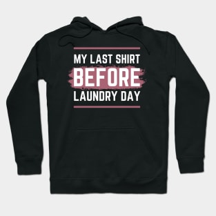 Last Shirt Hoodie